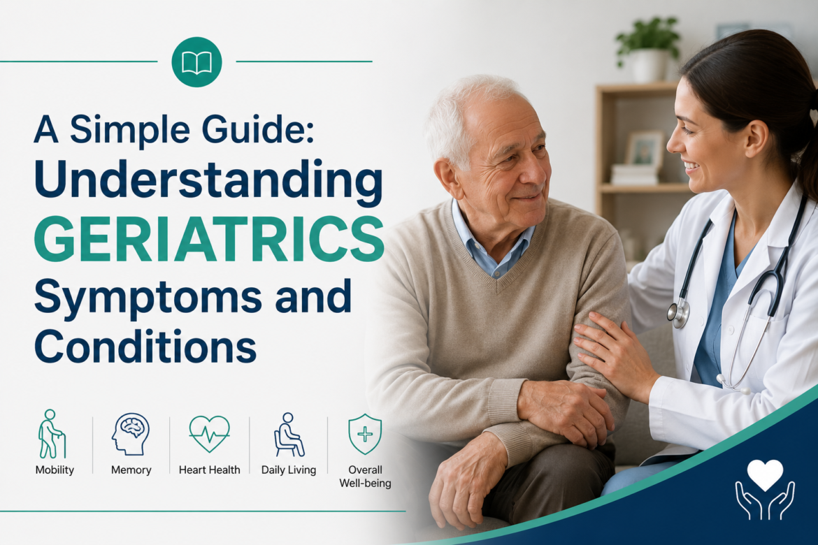 GERIATRICS Symptoms and Conditions